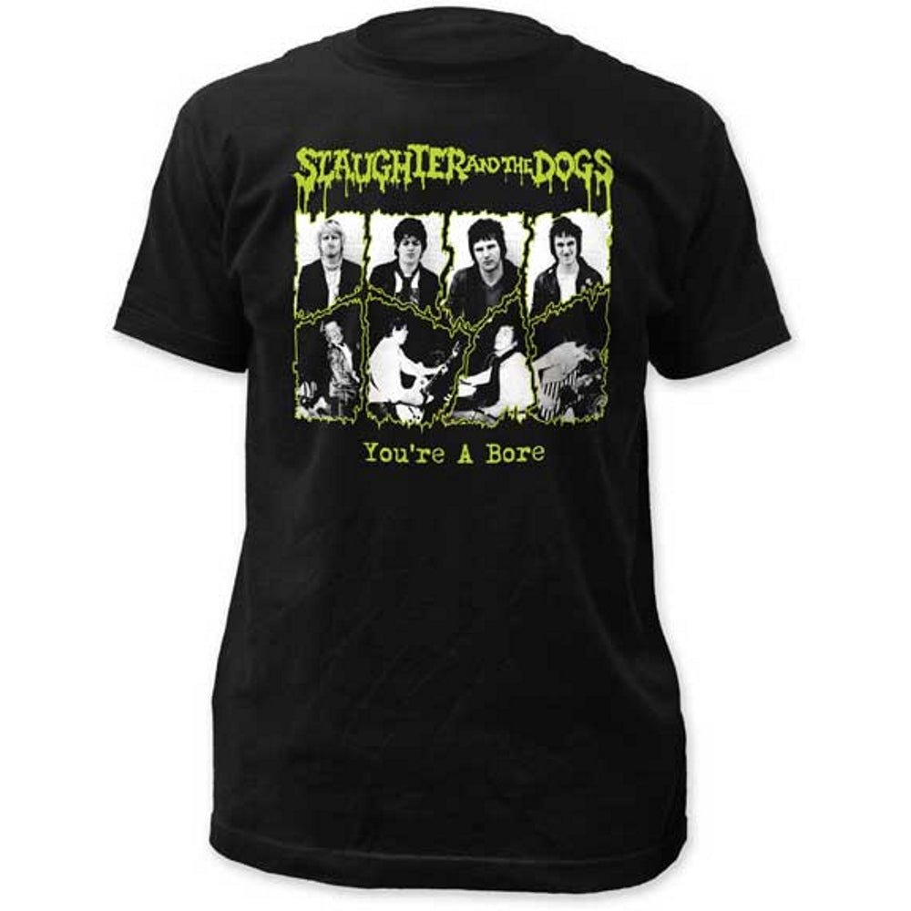 SLAUGHTER & THE DOGS スローターアンドザドッグス - YOURE A BORE / Tシャツ / メンズ - PGS