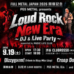 【9/19開催】PGS METAL“一週前祭”！「Loud Rock New Era〜DJ&Live Party〜」渋谷CLUBROSSOで開催！