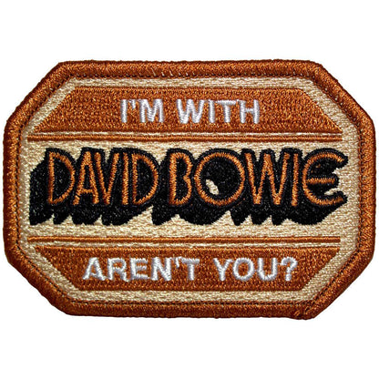 DAVID BOWIE - I'm With David Bowie Aren't You?